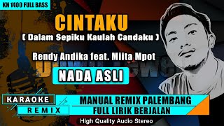 CINTAKU Dalam Sepiku Kaulah Candaku  KARAOKE REMIX PALEMBANG [upl. by Octavian]