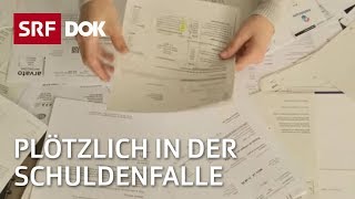 Die Schuldenfalle – Finanzielle Abwärtsspirale  Doku  SRF Dok [upl. by Menides]