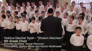 Yeshiva Darchei Torah Choir  Shalom Aleichem [upl. by Solitta]