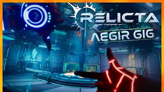 Relicta Aegir Gig  Full Walkthrough [upl. by Ys840]