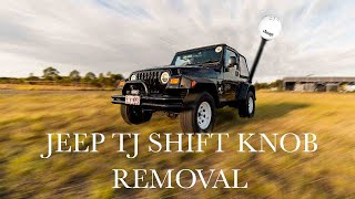 JEEP TJ SHIFT KNOB REMOVAL  NEW SHIFT KNOB [upl. by Hernandez]