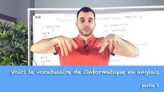 Voici le vocabulaire de linformatique en anglais  partie 1 [upl. by Anekam496]