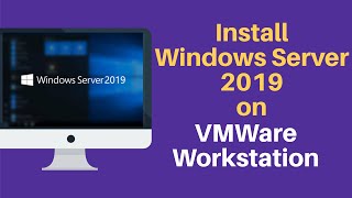 Install Windows Server 2019 on VMWare Workstation [upl. by Arhas]