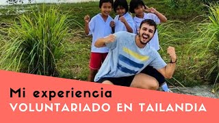 Mi experiencia como voluntario en Tailandia con YesEuropa VoluntariadoInternacional [upl. by Emmett476]