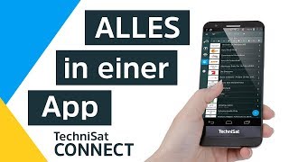 CONNECT  Alles in einer App  TechniSat [upl. by Peltz]