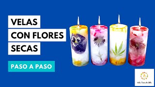 Como Hacer VELAS CON FLORES SECAS 🌼🌸 Paso a Paso [upl. by Yobybab]