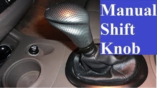 How to Replace a Manual Shifter Knob [upl. by Assel]