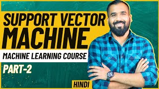 Support Vector Machine SVM Part2 ll Machine Learning Course Explained in Hindi [upl. by Lorne]