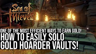 How To Easily SOLO Gold Hoarder Vaults [upl. by Imit3]