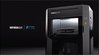 Stratasys F770™ Overview [upl. by Lrub470]