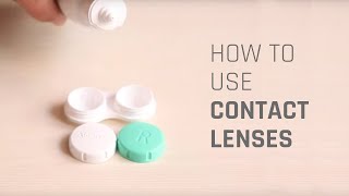 How to Wear Contact Lenses [upl. by Orlan]