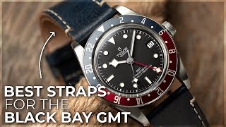 Best Straps For The Tudor Black Bay GMT  High Quality Replacement Watch Straps [upl. by Namad590]