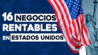 ✅ 16 Ideas de Negocios Rentables en Estados Unidos con Poco Dinero 🤑 [upl. by Amat]