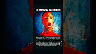 THE ANGUISHED MAN PAINTING [upl. by Yuji]