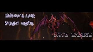 Onyxias Lair Location and Mount Guide WoW 2015 [upl. by Ahsuoj]