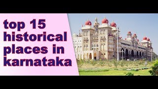 TOP 15 historical places must visit in KARNATAKA [upl. by Luanni243]