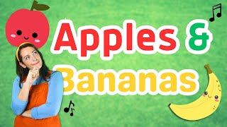 Apples amp Bananas  Songs For Kids  Toddler Learning [upl. by Esyla986]