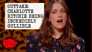 Outtake Charlotte Ritchie Being Incredibly Gullible  Series 11  Taskmaster [upl. by Athal]