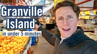 Granville Island in under 5 minutes  Vancouver Canada [upl. by Holey]