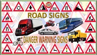 ROAD SIGNS  DANGER WARNING SIGNS [upl. by Gwynne408]