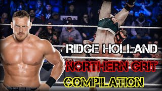 Ridge Holland  Northern Grit Compilation [upl. by Lewse]