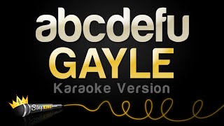 GAYLE  abcdefu Karaoke Version [upl. by Neerual938]