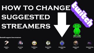 How to change your suggested streamers on Twitch [upl. by Bille]