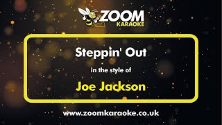 Joe Jackson  Steppin Out  Karaoke Version from Zoom Karaoke [upl. by Eisse]