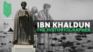 Ibn Khaldun the Historiographer [upl. by Midian]