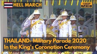 Hell March Thailand Military Parade 2020 in King Vajiralongkorns Coronation Ceremony Full HD [upl. by Oelgnaed708]