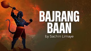 Bajrang Baan  Hanuman Bajrang Baan  Sachin Limaye  Art of Living Bhajans [upl. by Araet808]