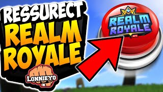 Press THIS BUTTON To Ressurrect Realm Royale [upl. by Reywas]