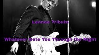 Whatever Gets you through the Night  Curtiss A  Lennon Tribute [upl. by Faria]