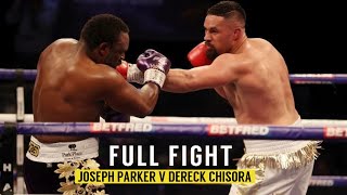 FULL FIGHT  Joseph Parker Vs Dereck Chisora 2021 [upl. by Enaira]