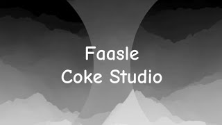 Faasle Coke Studio  Cover [upl. by Roer103]