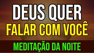 MEDITAÇÃO DA NOITE PARA FALAR COM DEUS [upl. by Beata972]