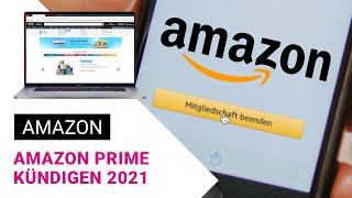 Amazon Prime kündigen 2021  Amazon Prime Abo beenden [upl. by Statis]