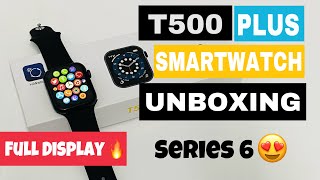 New T500 Plus Smartwatch Unboxing amp Review Series 6 model🔥🔥 [upl. by Tadich]