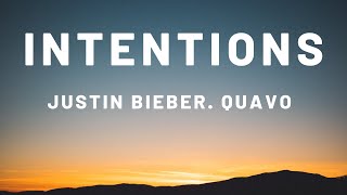 Intentions lyrics  Justin Bieber ft Quavo [upl. by Izy]