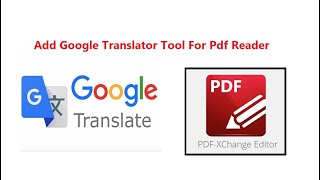 Add Google Translator Tool For Pdf Reader PDF XChange Editor [upl. by Aikyt]