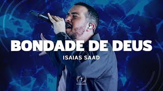 ISAIAS SAAD  Bondade De Deus Lyric Vídeo [upl. by Itsirhc]