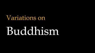 Variations on Buddhism Theravada vs Mahayana vs Vajrayana Buddhism [upl. by Lubow]