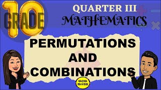 PERMUTATIONS AND COMBINATIONS  GRADE 10 MATHEMATICS Q3 [upl. by Dickman]