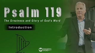 Psalm 119  The Greatness and Glory of God’s Word [upl. by Arhaz]