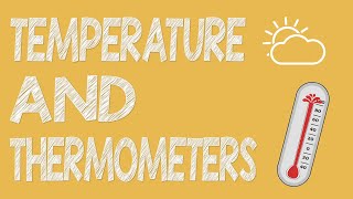 Temperature amp Thermometers  Physics Animation [upl. by Erkan]