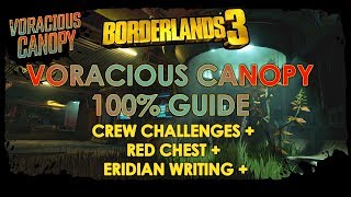 Borderlands 3  Voracious Canopy 100 Crew Challenges  Red Chest  Eridian Writing Guide [upl. by Langley]