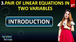 Linear Equations in Two Variables  Introduction  Chapter 3  Class 10th Maths [upl. by Akenet]