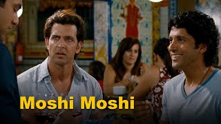 Moshi Moshi  Zindagi Na Milegi Dobara  Hrithik Roshan  Abhay Deol  Farhan Akhtar [upl. by Siward909]