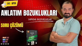 ANLATIM BOZUKLUKLARI SORU ÇÖZÜMÜ YAPISAL BOZUKLUKLAR [upl. by Sabir312]