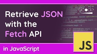 Get JSON with the Fetch API  JavaScript Tutorial [upl. by Cheffetz241]